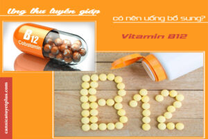 ünġ ṭẖư tuyến giáp dùng vitamin B12